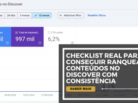 Checklist real para conseguir ranquear conteúdos no Discover com consistência